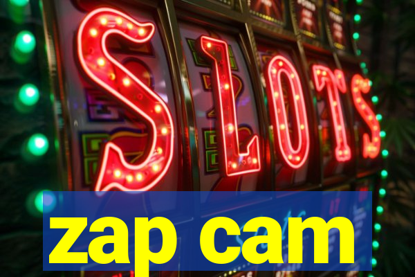 zap cam